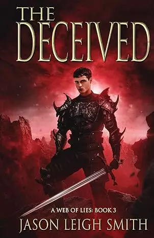 The Deceived: A Web of Lies Book 3