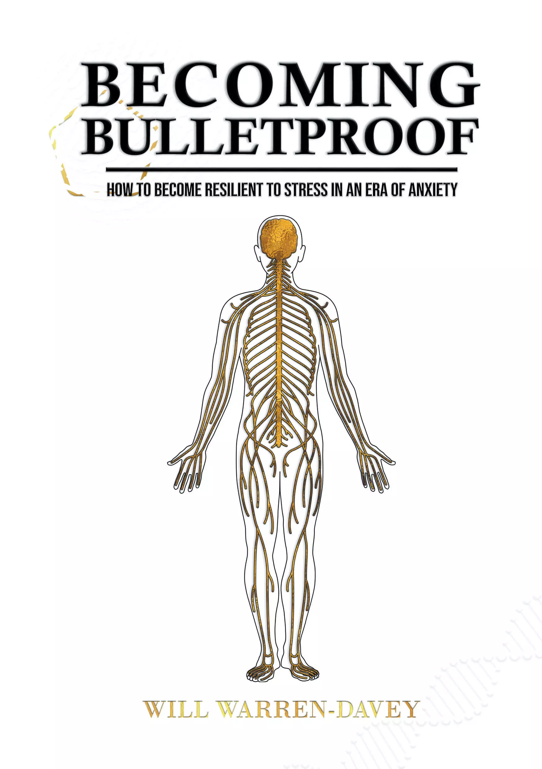 Becoming Bulletproof
